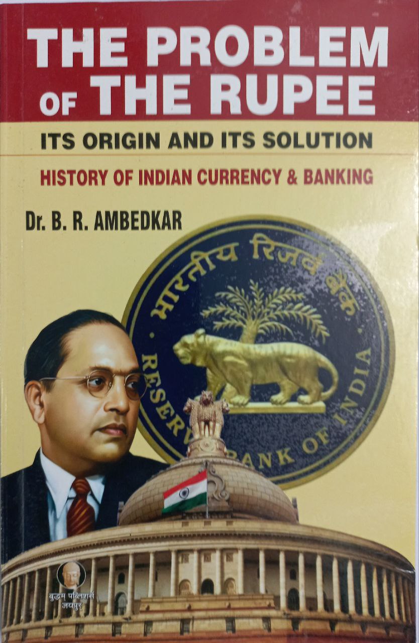The Problem of the Rupee: Its Origin and Its Solution