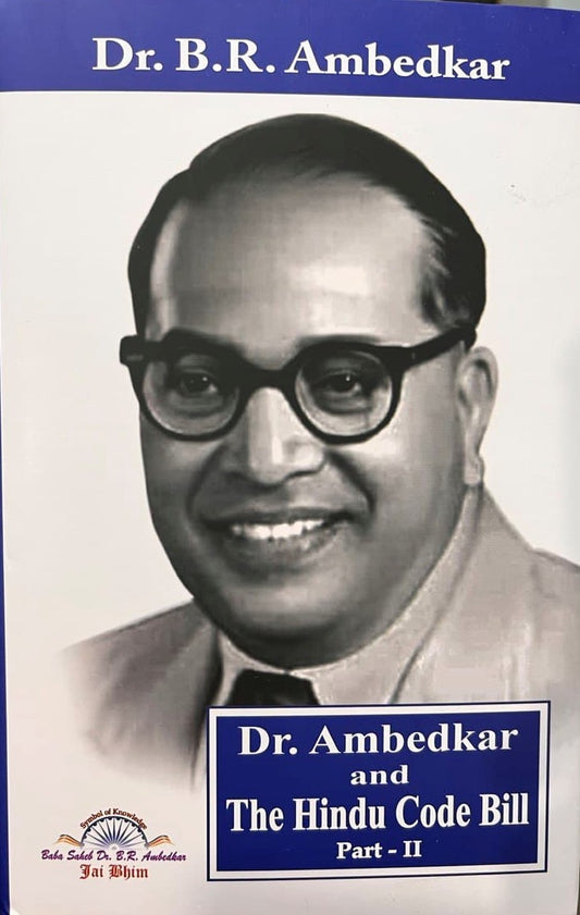 Dr Ambedkar and The Hindu Code Bill (Part I-II)