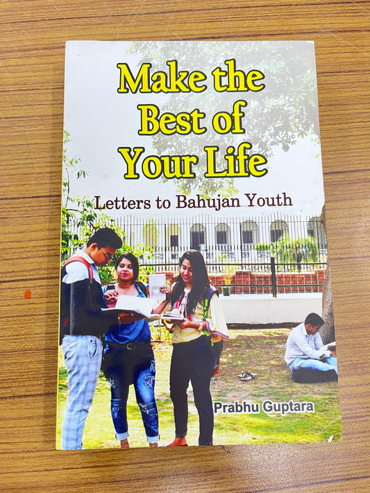 Make the Best of Your Life