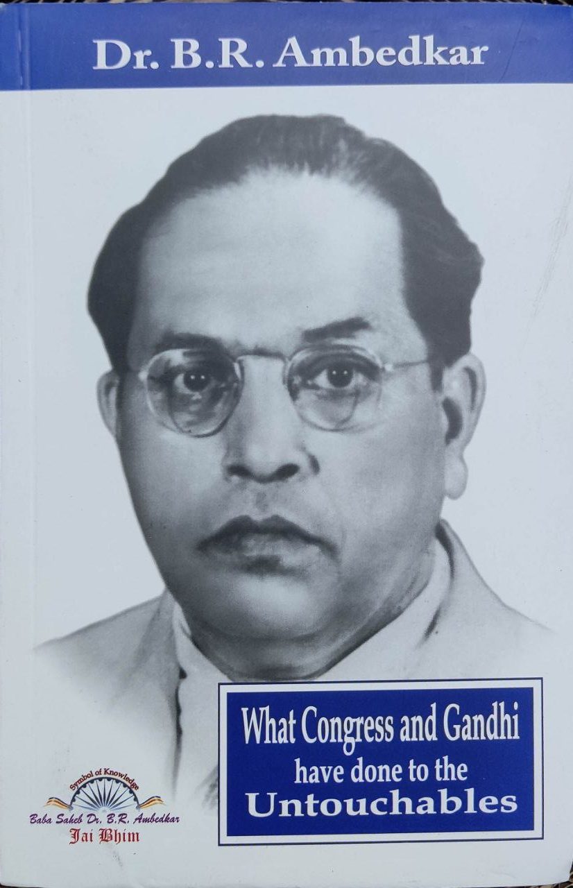 What Congress and Gandhi have done the Untouchables