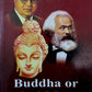 Buddh or karl Marx