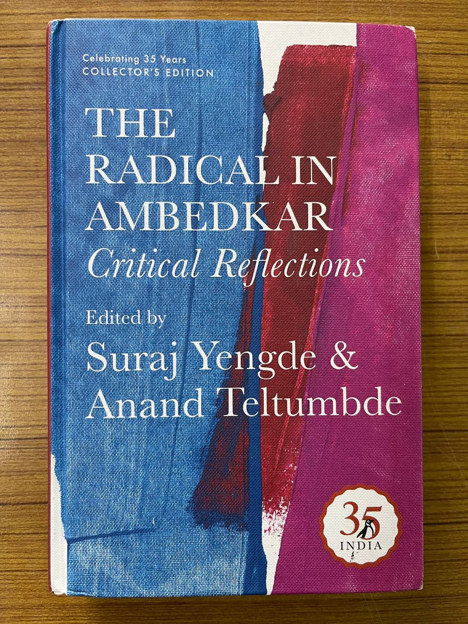 The Redical In Ambedkar Critical Reflections