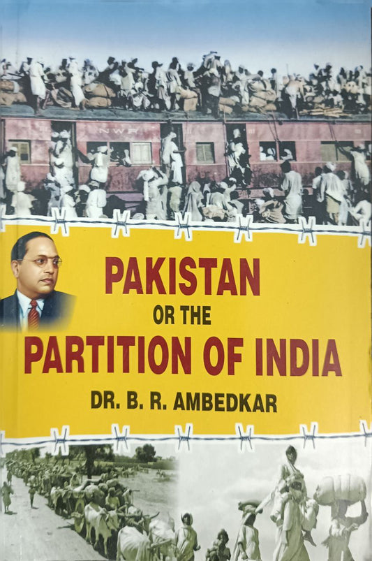 Pakistan or The Partition Of India